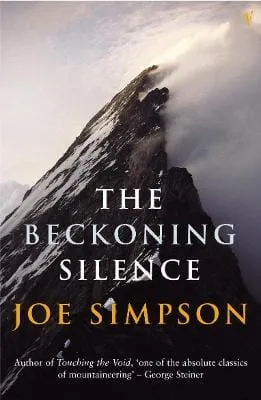 Joe Simpson: The Beckoning Silence [2003] paperback