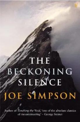 Joe Simpson: The Beckoning Silence [2003] paperback