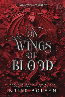 On Wings of Blood (Bloodwing Academy) Paperback  October 31, 2024